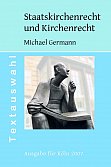Michael Germann, Textauswahl zum Staatskirchenrecht und Kirchenrecht. Ausgabe fr Halle 2006