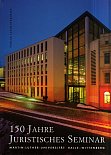 Festschrift
150 Jahre Juristisches Seminar MLU Halle-Wittenberg