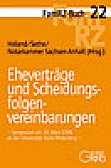 Höland/Sethe
Eheverträge und Scheidungsfolgenvereinbarungen