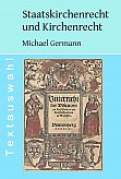 Michael Germann, Textauswahl zum Staatskirchenrecht und Kirchenrecht. Ausgabe für Halle 2008