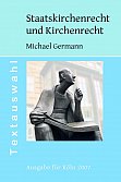 Michael Germann, Textauswahl zum Staatskirchenrecht und Kirchenrecht. Ausgabe für Halle 2006
