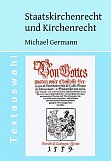 Staatskirchenrech tund Kirchenrecht Ausgabe Tübingen 2007, Michael Germann