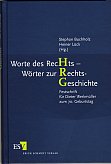 Wörter des Rechts- Wörter zur Rechstgeschichte