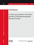 Urlaub aus familiären Gründen
gemäß