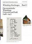 Das ernestinische Wittenberg: Universität und Stadt