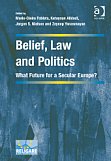 Belief, Law and Politics