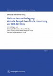 Verbraucherstreitbeilegung: Aktuelle Perspektiven für die Umsetzung der ADR-Richtlinie 2015