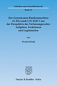 Der Gemeinsame Bundesausschuss (G-BA) nach § 91 SGB V aus der Perspektive des Verfassungsrechts: Aufgaben, Funktionen und Legitimation 2015