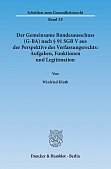 Der Gemeinsame Bundesausschuss (G-BA) nach § 91 SGB V aus der Perspektive des Verfassungsrechts: Aufgaben, Funktionen und Legitimation 2015
