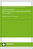 Nichts zu klagen? Der Rckgang der Klageeingangszahlen in der Justiz