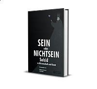 Sein oder Nichtsein - Suizid in Wissenschaft und Kunst